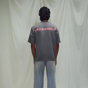 LIES IN POWER T-SHIRT IN GREY