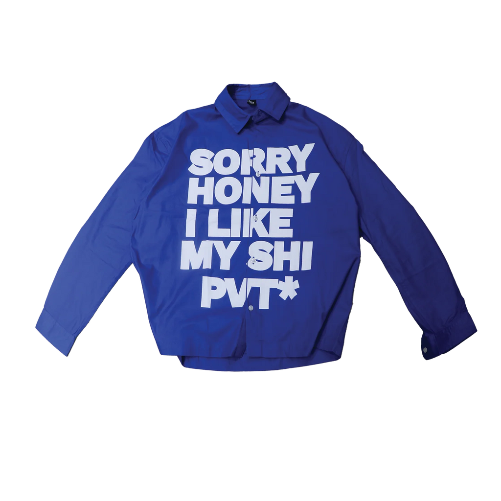 SORRY HONEY I LIKE MY SHI PVT