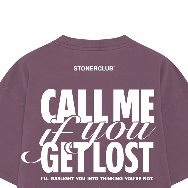 Purple graphic back tee with large 'CALL ME you GET LOST' lettering