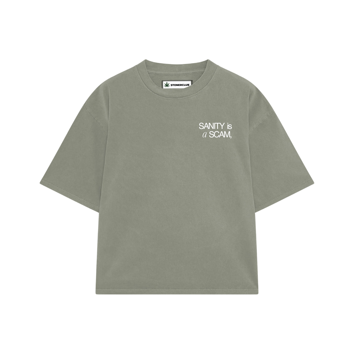 Olive crewneck graphic t-shirt with chest text: 'SANITY is a SCAM,'