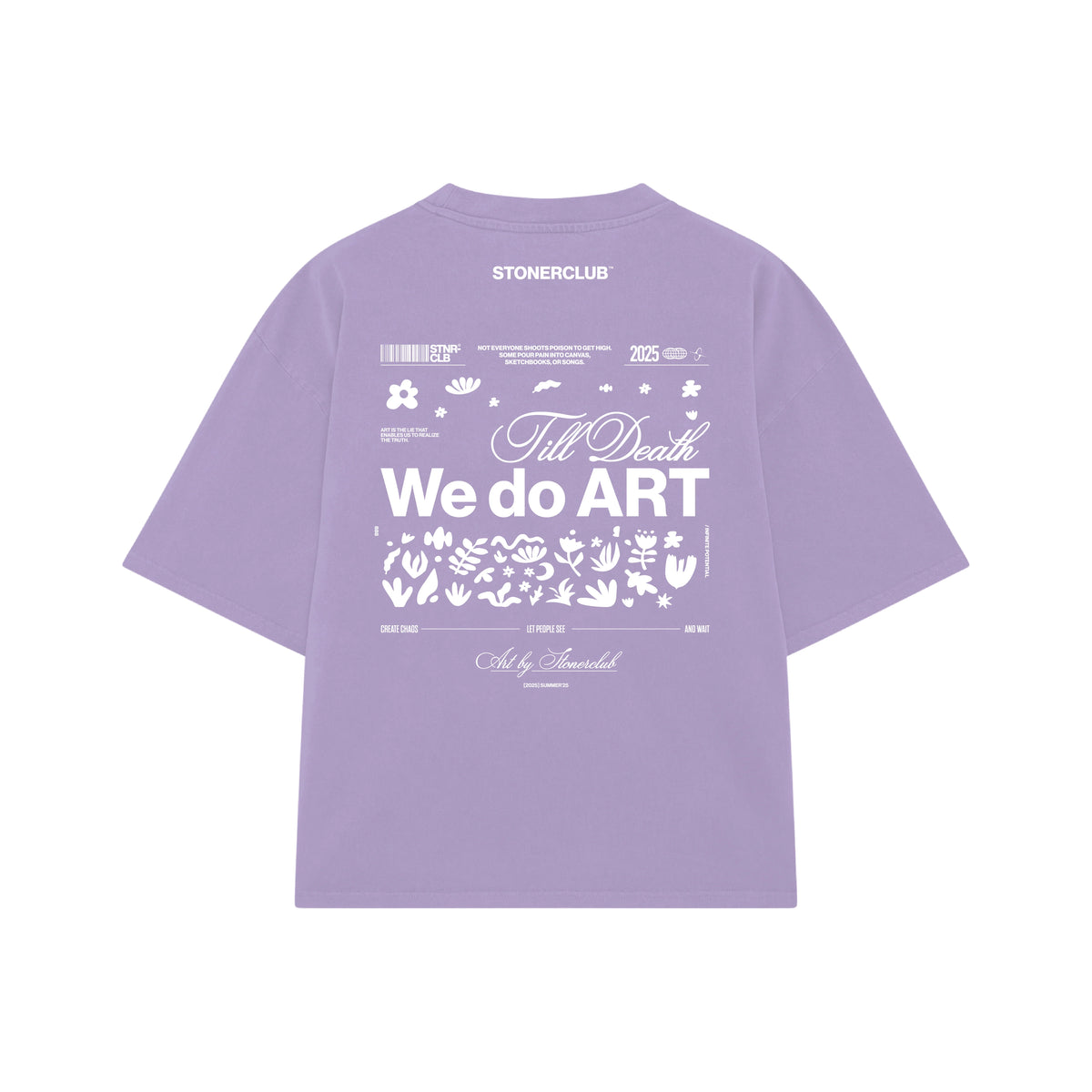 Lavender T-shirt with back graphic "We do ART" and "Till Death"