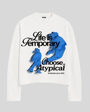 White long-sleeve sweatshirt with blue 'Life's Temporary' text graphic