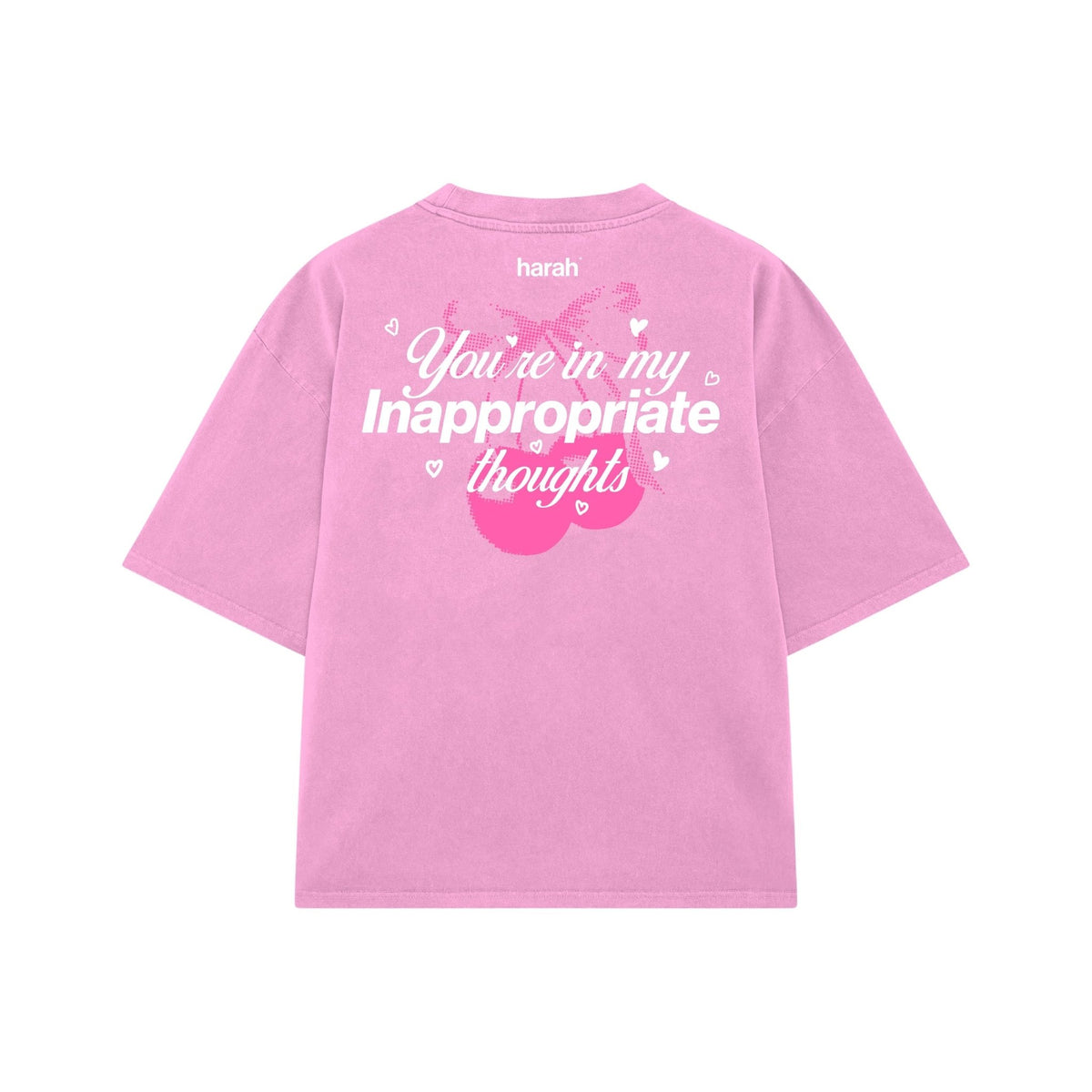 Pink short-sleeve T-shirt back with 'You're in my Inappropriate thoughts' heart graphic