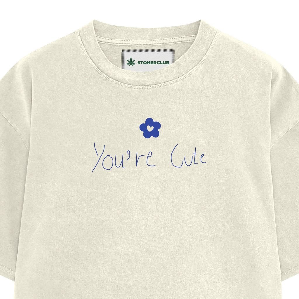 YOU'RE CUTE TEE