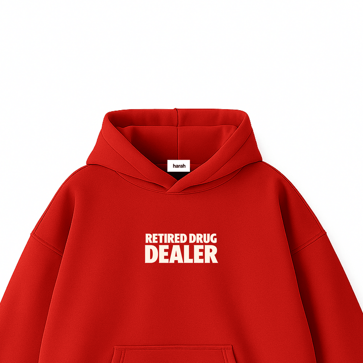 Red pullover hoodie with hood and 'Retired Drug Dealer' chest text
